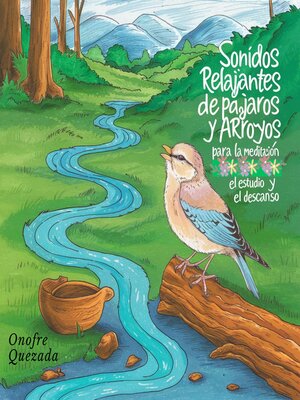 cover image of Sonidos Relajantes  De Pájaros Y Arroyo Para La Meditación El Estudio Y El Descanso